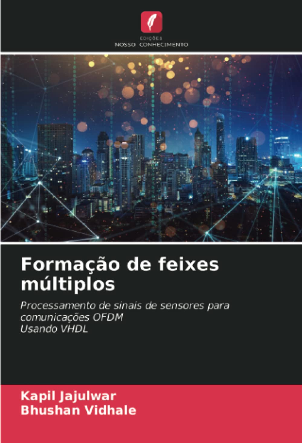 Formação de feixes múltiplos: Processamento de sinais de sensores para comunicações OFDMUsando VHDL