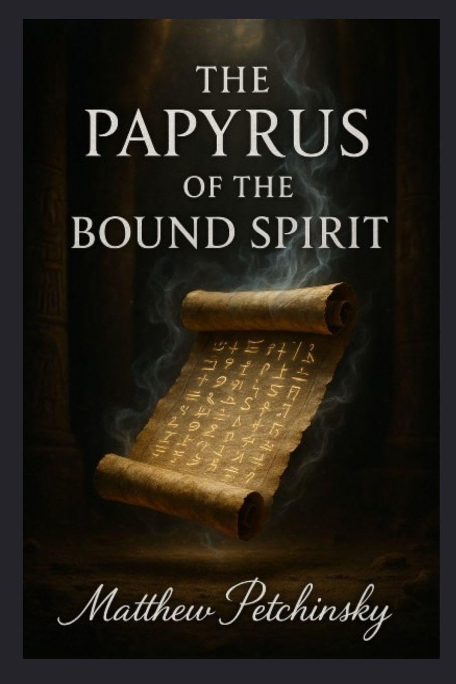 The Papyrus of the Bound Spirit (Apophis Magick)