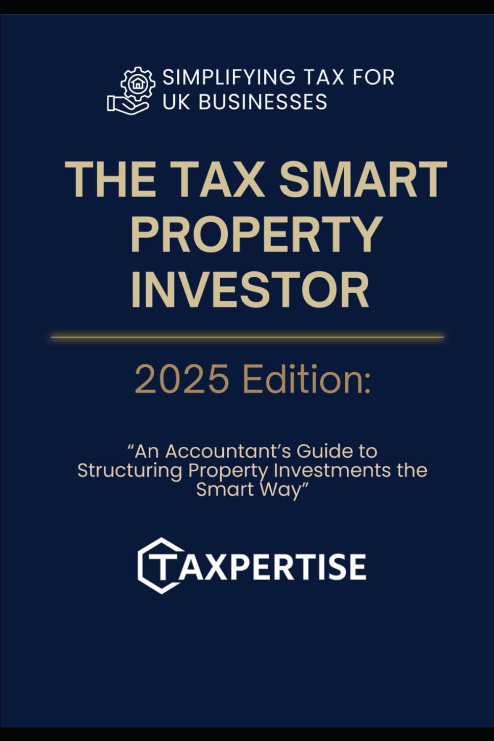 Tax Smart Property Investor: “An Accountant’s Guide to Structuring Property Investments the Smart Way”