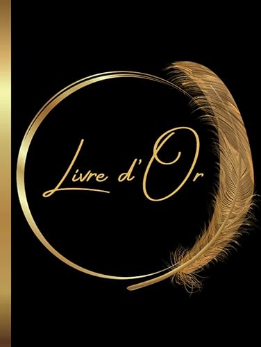 Livre d'Or Noir et Doré: Couverture RIGIDE | Mariage, Fête Anniversaire, Noces, EVJF, EVJG, Cérémonie, Baby Shower, Gender Reveal, Baptême, Naissance, ... Hôtel, Airbnb | 100 pages à Personnaliser |