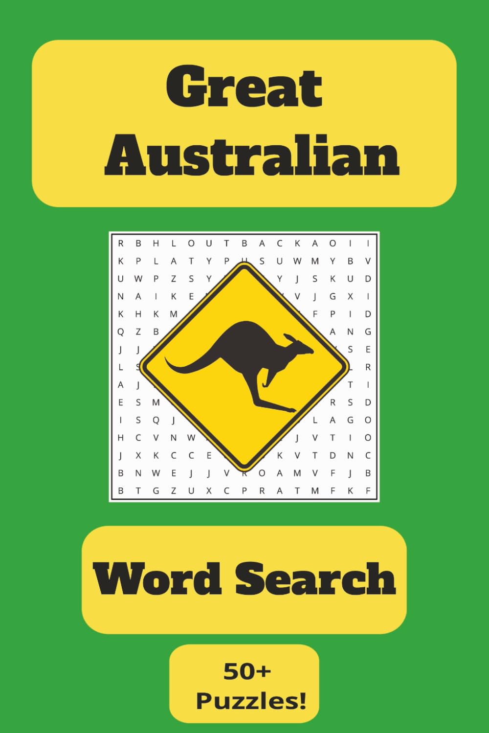 Great Australian Word Search Puzzle Book: Word Searches with Easy to Read Print about Australia, Australian Travel and more. 6x9 inches, 110 pages, ... Gifts for Vacations, Holidays and Free Times