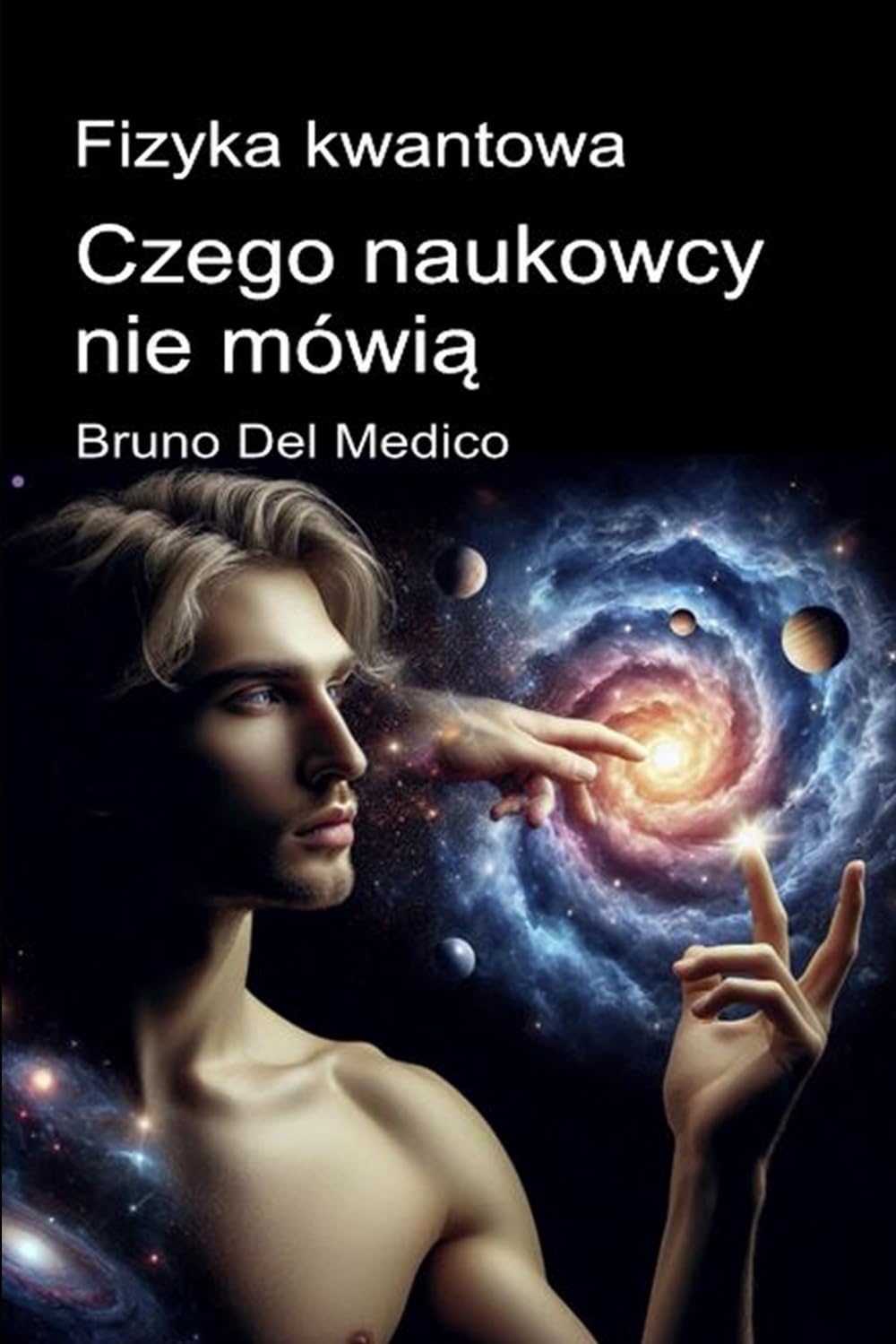 Fizyka kwantowa. Czego naukowcy nie mówią: Implikacje teorii, która generuje niesamowite perspektywy, zdolne do zmiany światopoglądu. ((POL). Quantum ... and Metaphysics. Polish-language editions.)