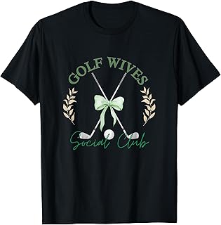 Golf Wife Social Club Funny He's Golfing Wife and Girlfriend T-Shirt