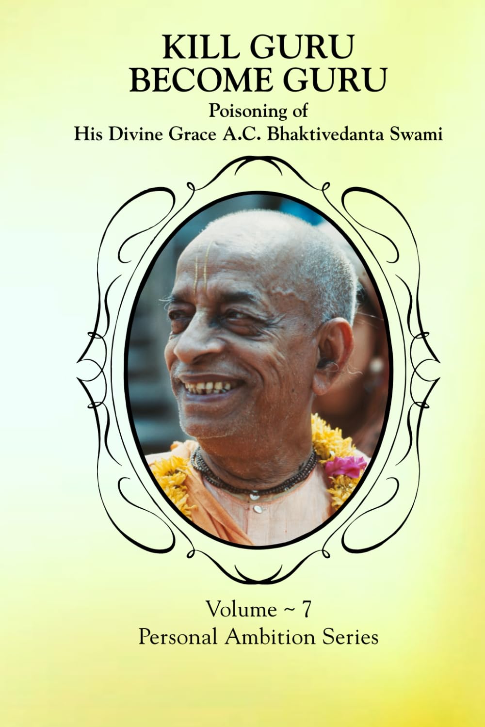 KILL GURU BECOME GURU Poisoning of the Greatest Modern Day Saint