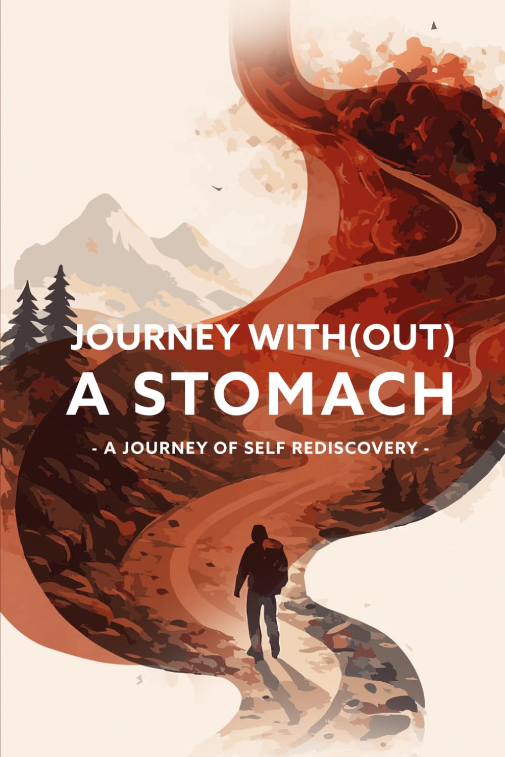 Journey with(out) a stomach: A Journey of Self Rediscovery