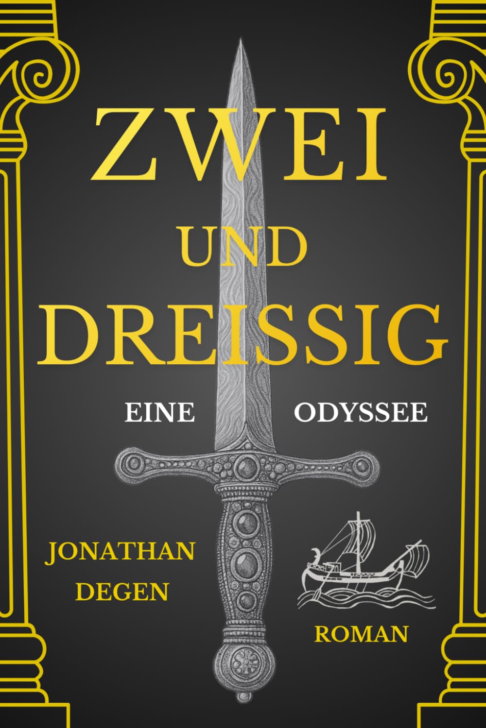 ZWEI und DREISSIG: Eine Odyssee (Die Schattendolch-Chronik)