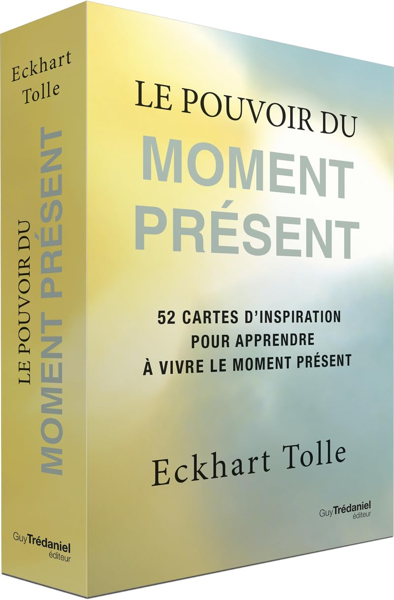 Le Pouvoir du moment présent - 52 cartes d'inspiration pour apprendre à vivre le moment présent