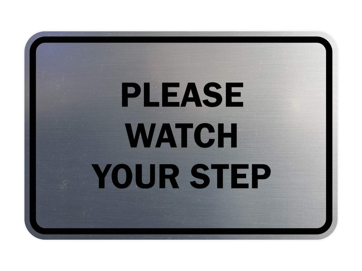 Signs ByLITA Classic Framed Please Watch Your Step Sign (Brushed Silver) - Medium