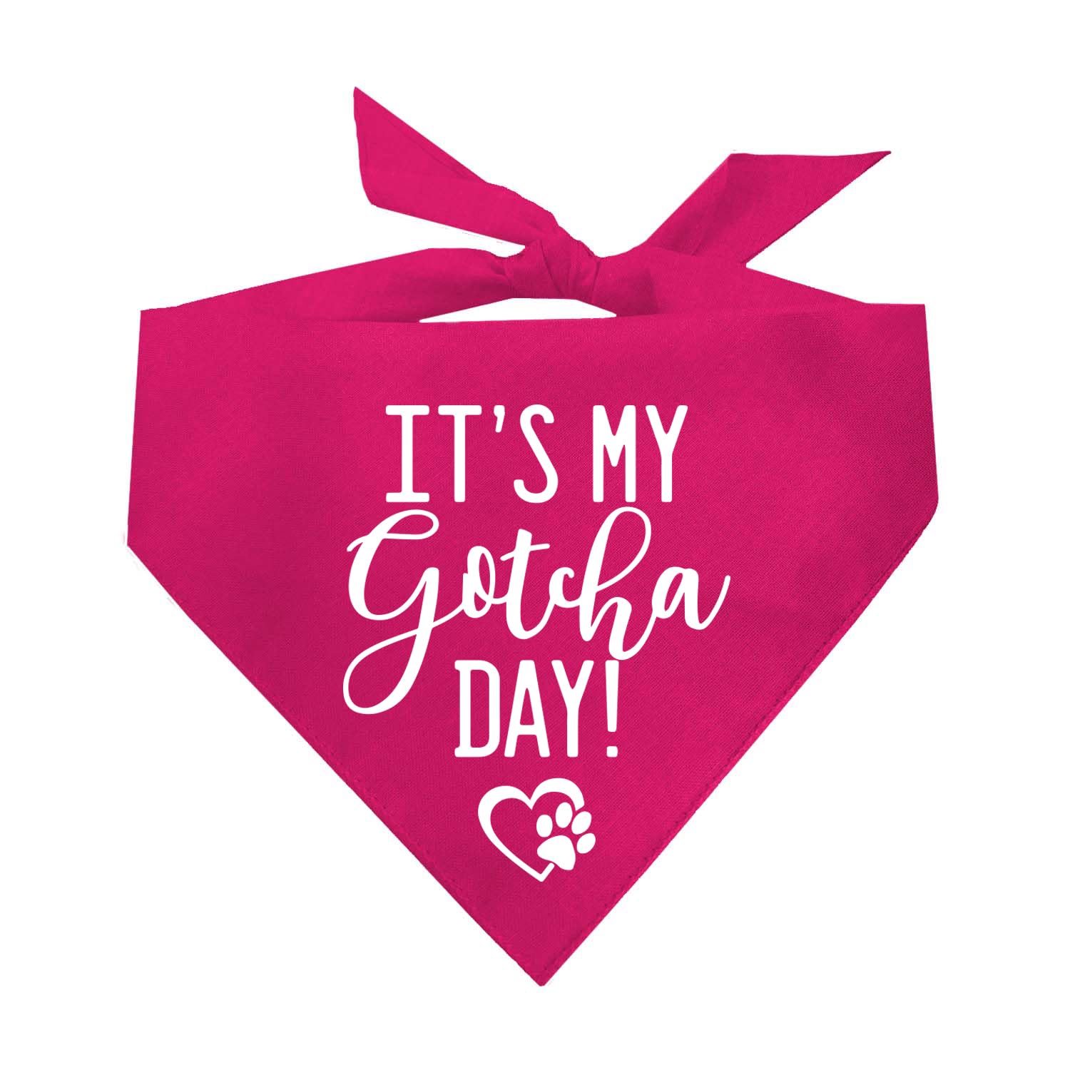 It's My Gotcha Day Dog Bandana| 100% Cotton Adjustable Triangle | Made in USA | Adoption Event Prop Photoshoot | Rescue | Hot Pink One Size (163)