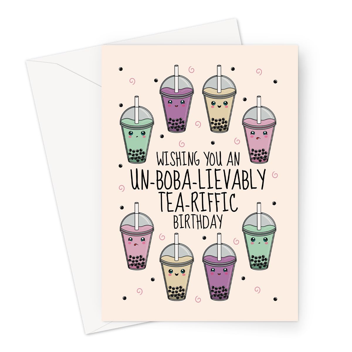 Funny Bubble Tea Birthday Card – Cute Boba Milk Tea Pun Card for Him, Her, Friends & Family – Blank Inside – Size 7x5 With Envelope