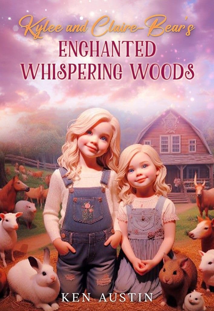 Kylee and ClaireBear's Enchanted Whispering Woods eBook