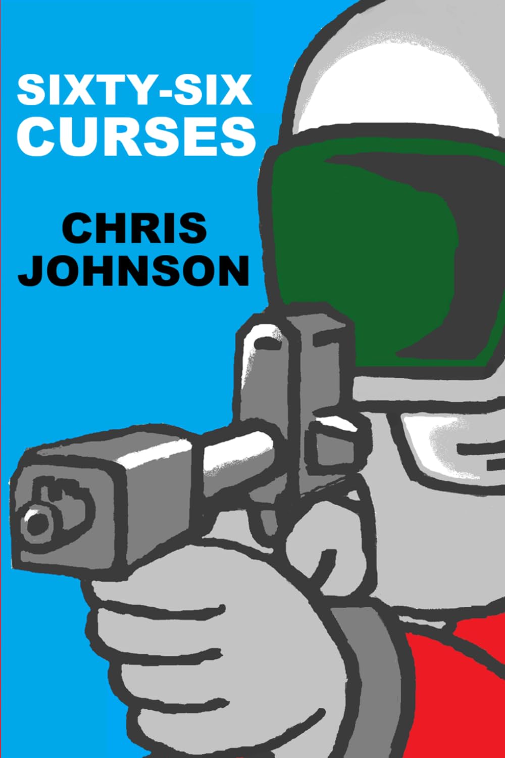 Sixty-Six Curses: (with an introduction by Professor Dodo Dupont)