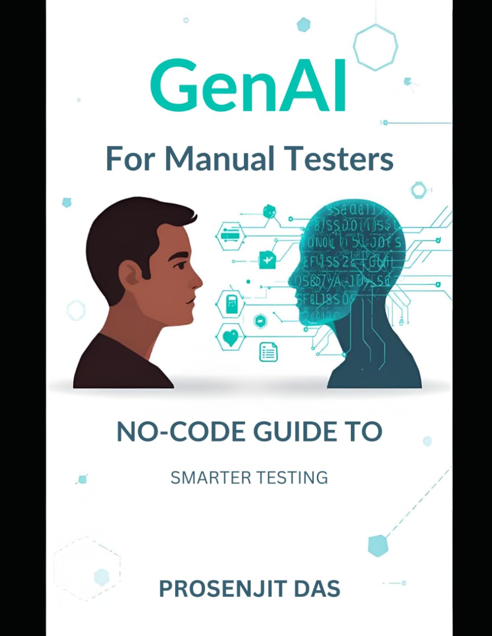 GenAI for Manual Testers: No-Code Guide to Smarter Testing