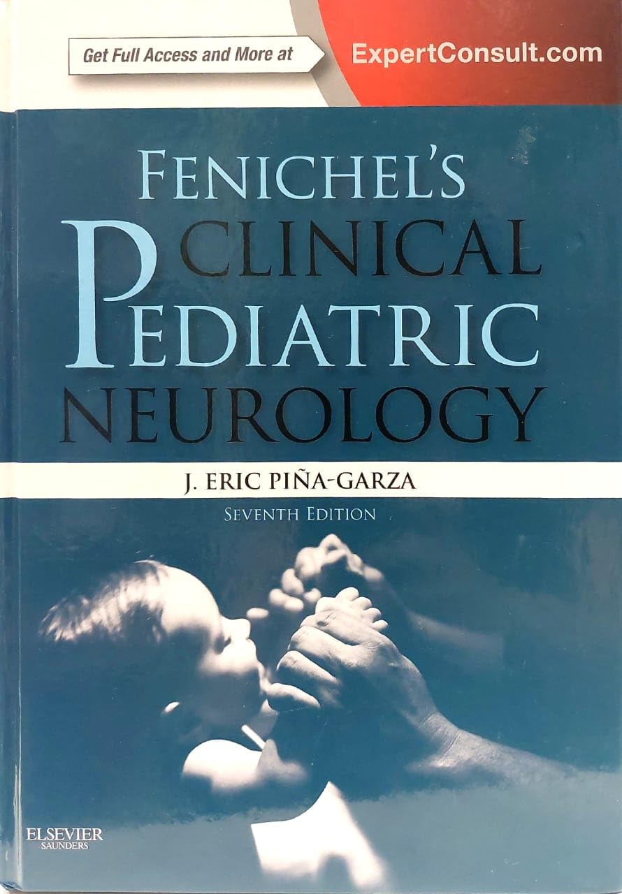 Buy Fenichel's Clinical Pediatric Neurology: A Signs and Symptoms Approach — BookShops.in