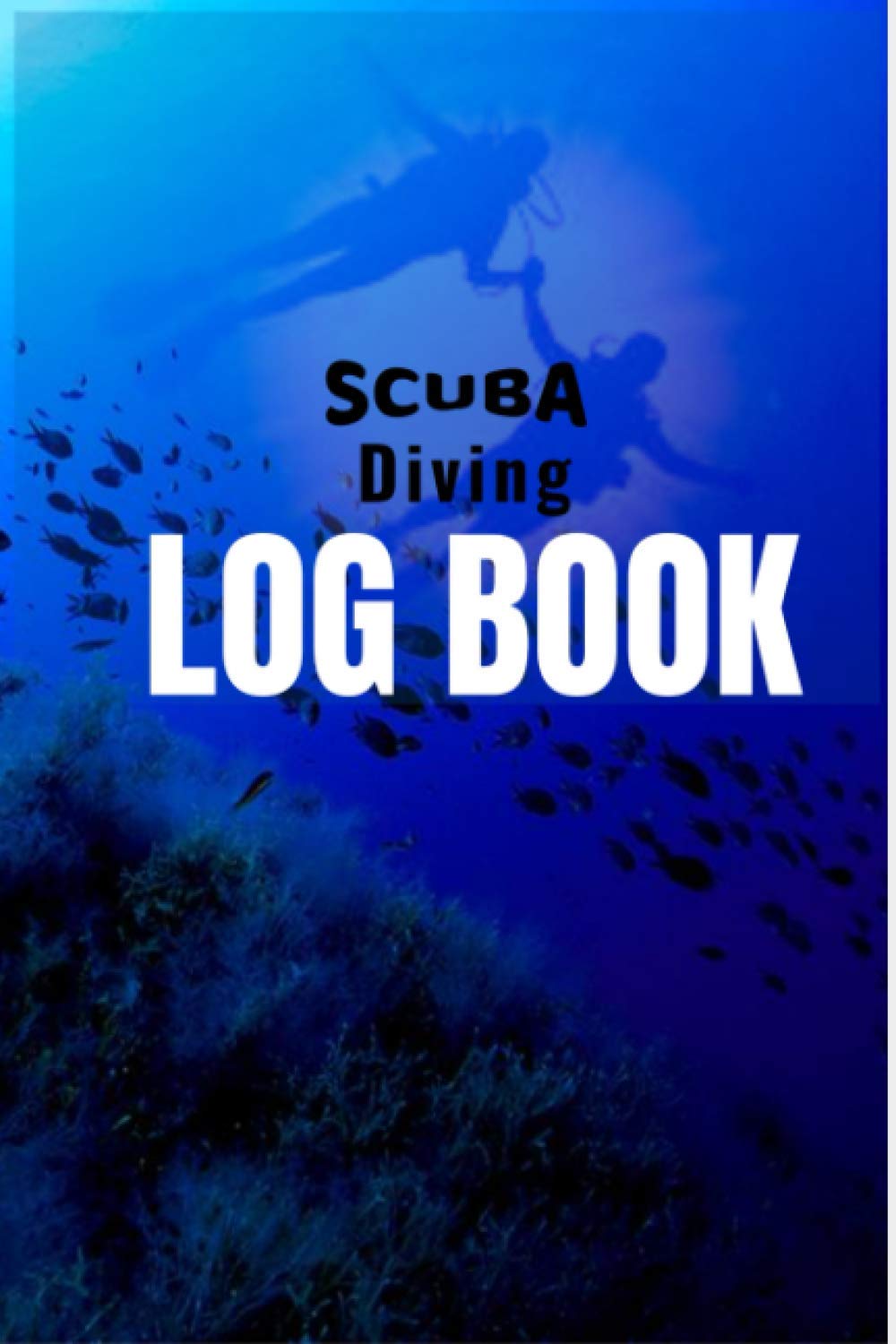 Scuba Diving Log Book: Nautical Diving Log book for Tracking Dives