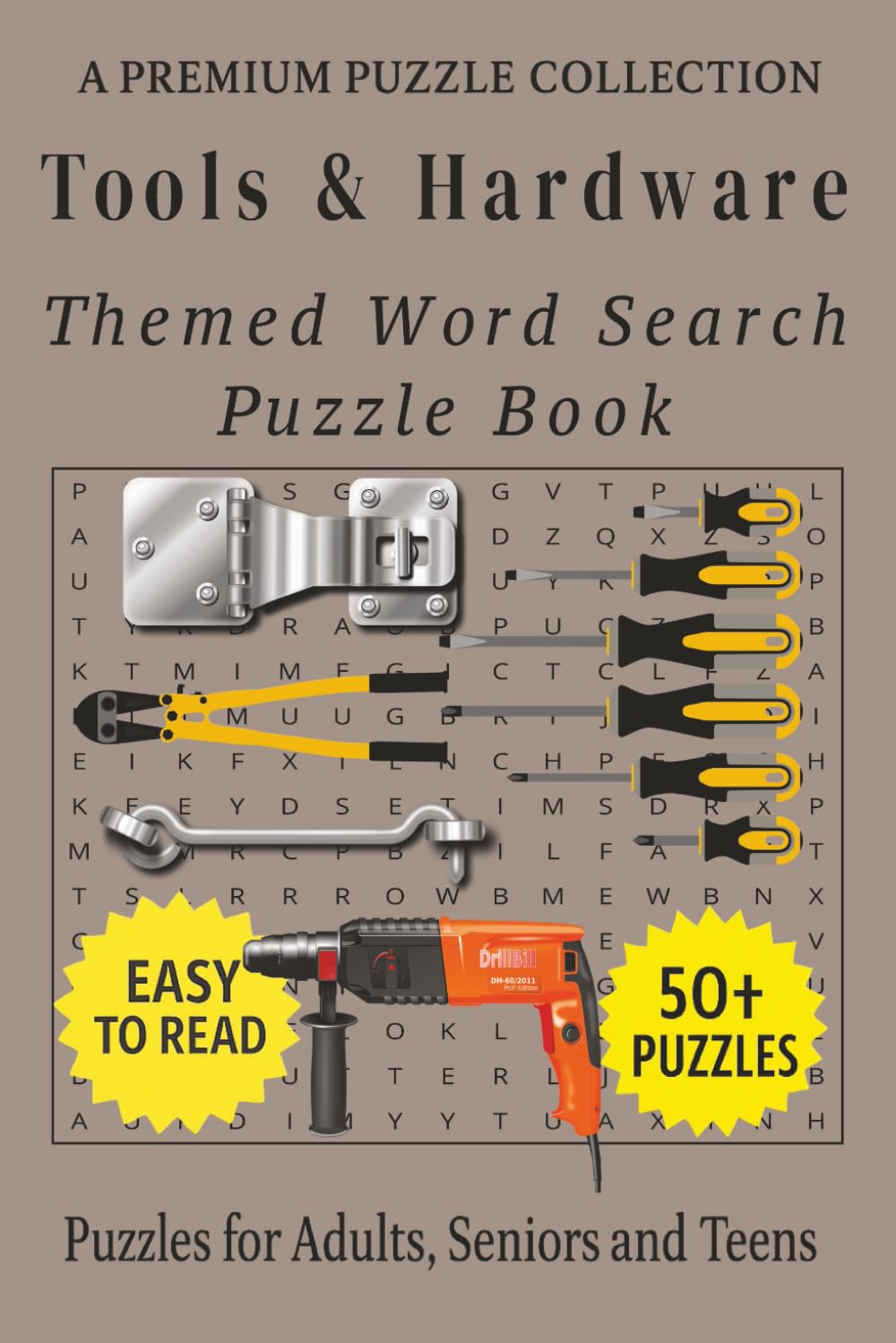 Tools and Hardware - Themed Word Search Puzzle Book: 50+ Easy-to-Read Tools and Hardware Related Puzzles - For Adults, Seniors, and Teens. (Hobby & Lifestyle Word Search Puzzles)