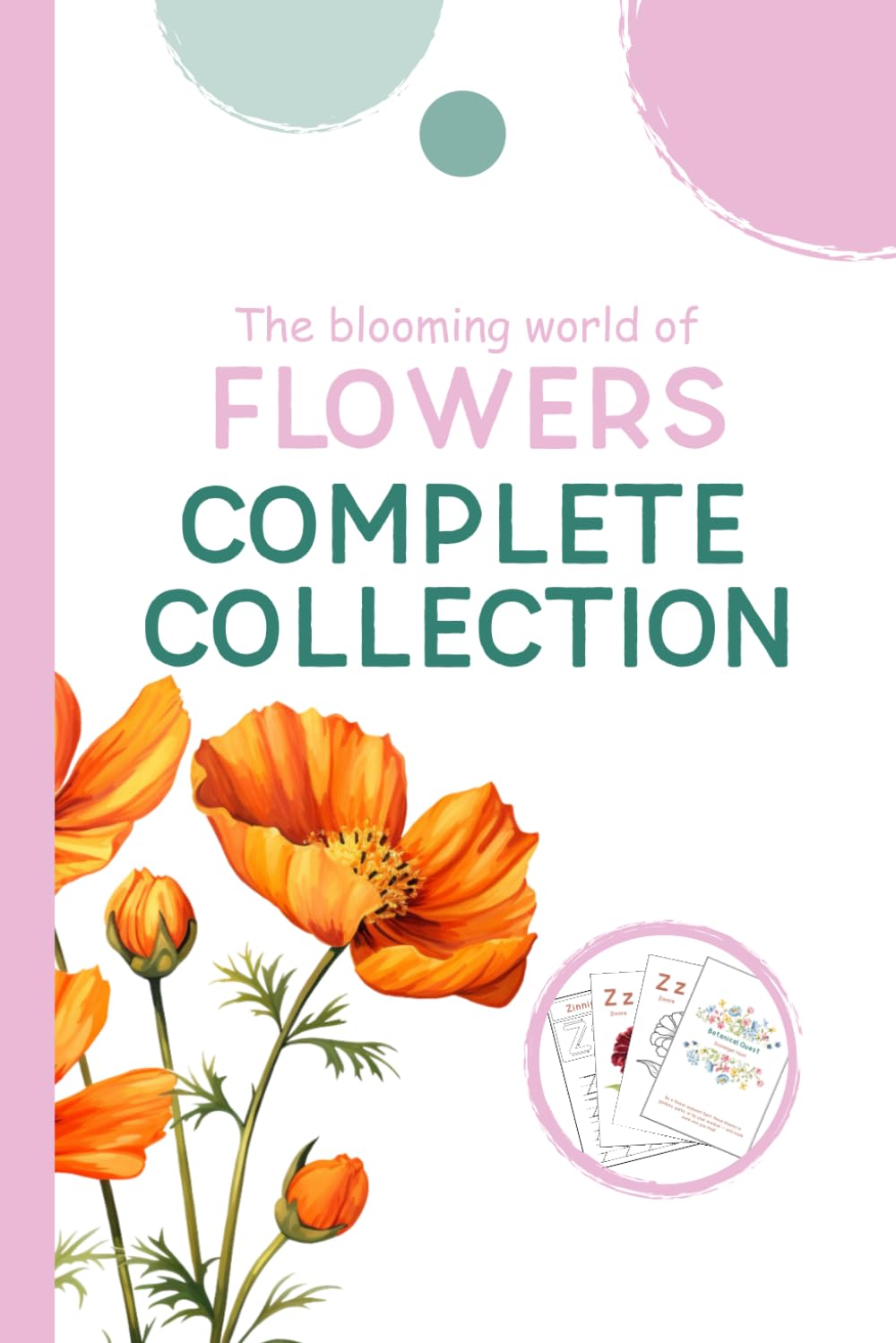 Complete Collection: The Blooming World of Flowers (Look Closer: A Gentle Watercolor Nature Series for Kids)