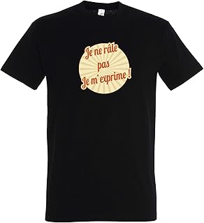 Camiseta humorística con frase «Je ne râle pas Je m'exprime» negro large