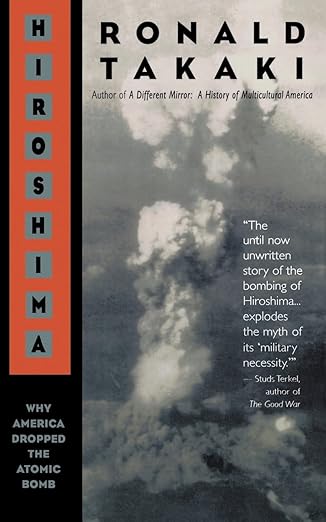 Hiroshima: Why America Dropped the Atomic Bomb
