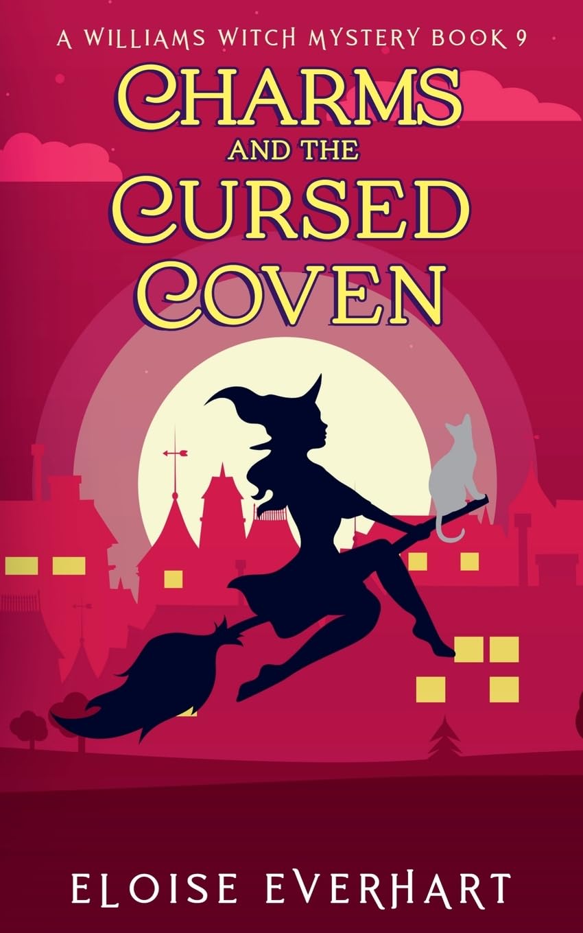 Charms and the Cursed Coven: 9 (A Williams Witch Mystery)