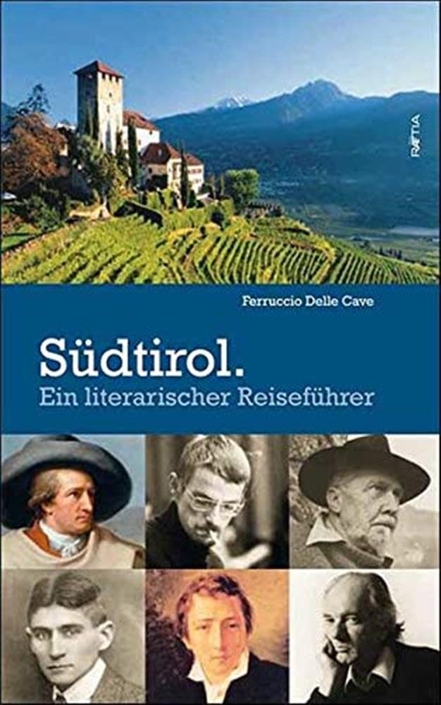 Südtirol.: Ein literarischer Reiseführer