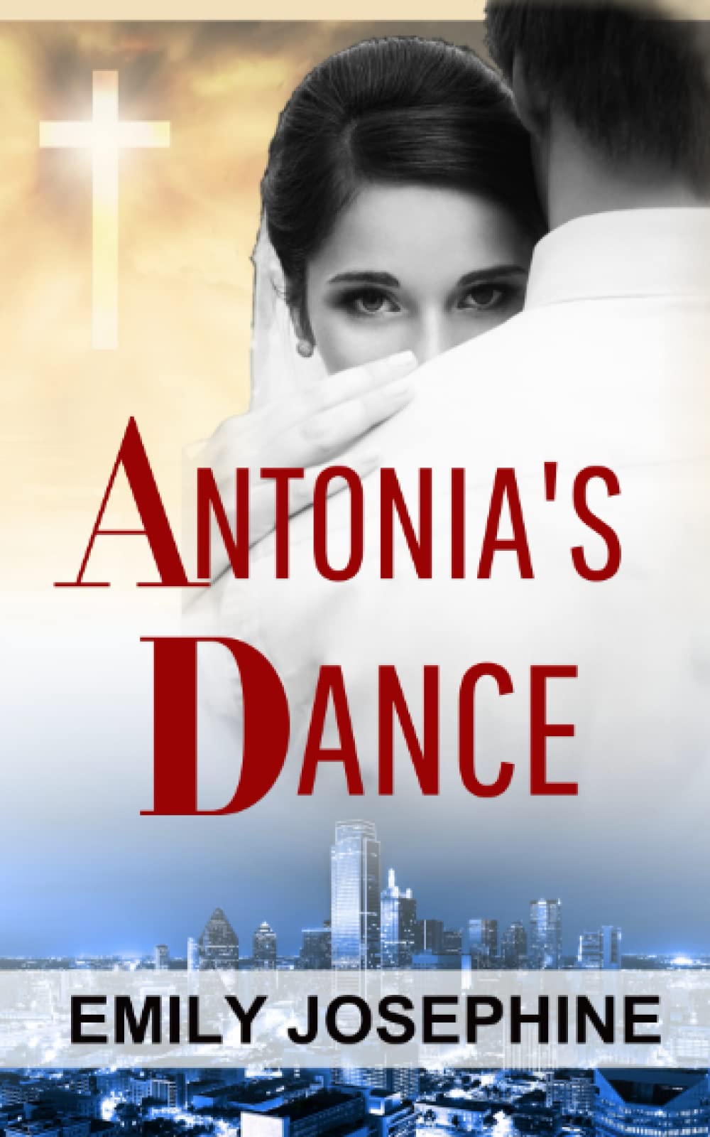 Antonia’s Dance: A Christian Romance Novel (Texas Hearts)