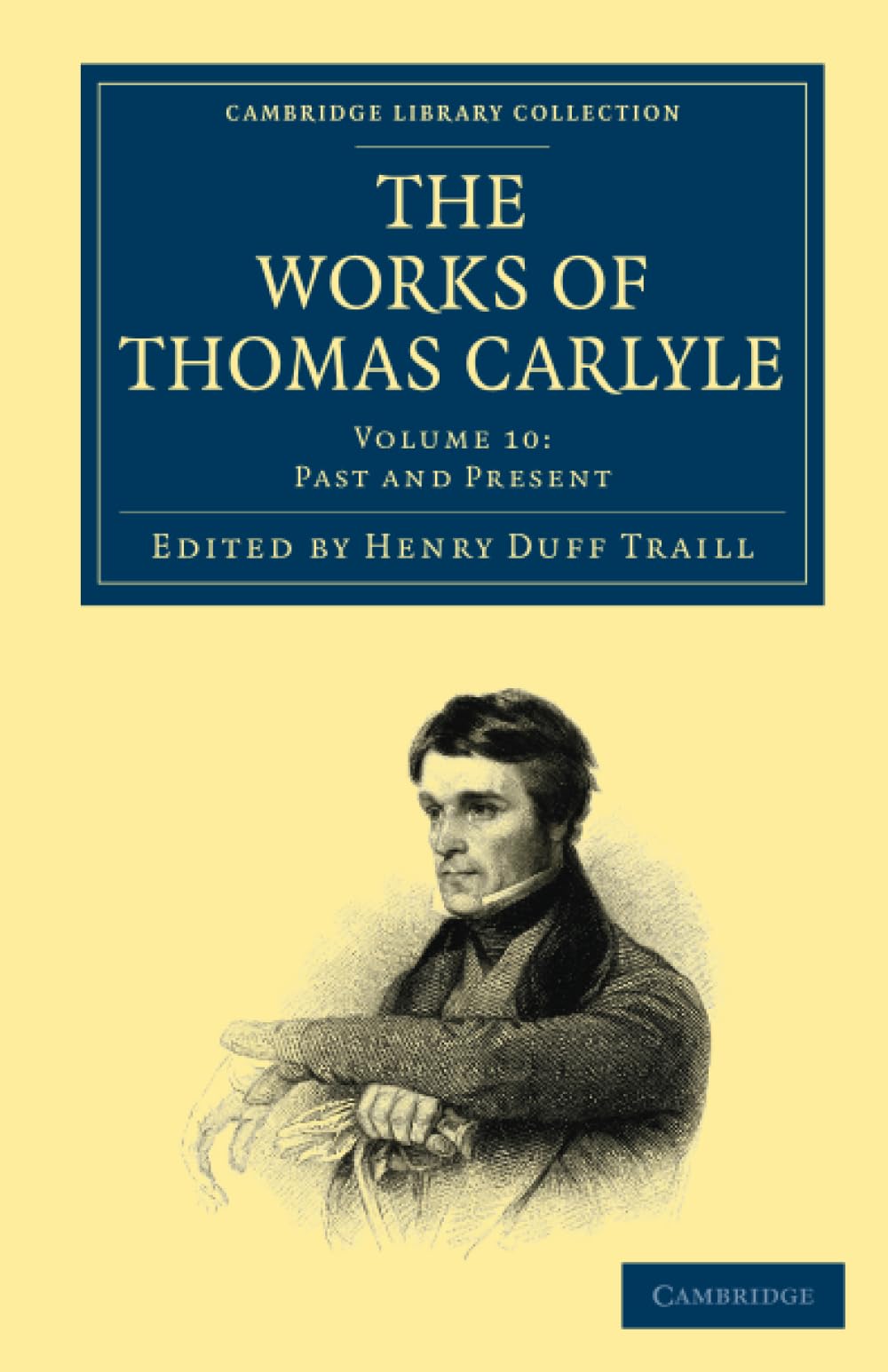 The Works of Thomas Carlyle: Volume 10 (Cambridge Library Collection - The Works of Carlyle)