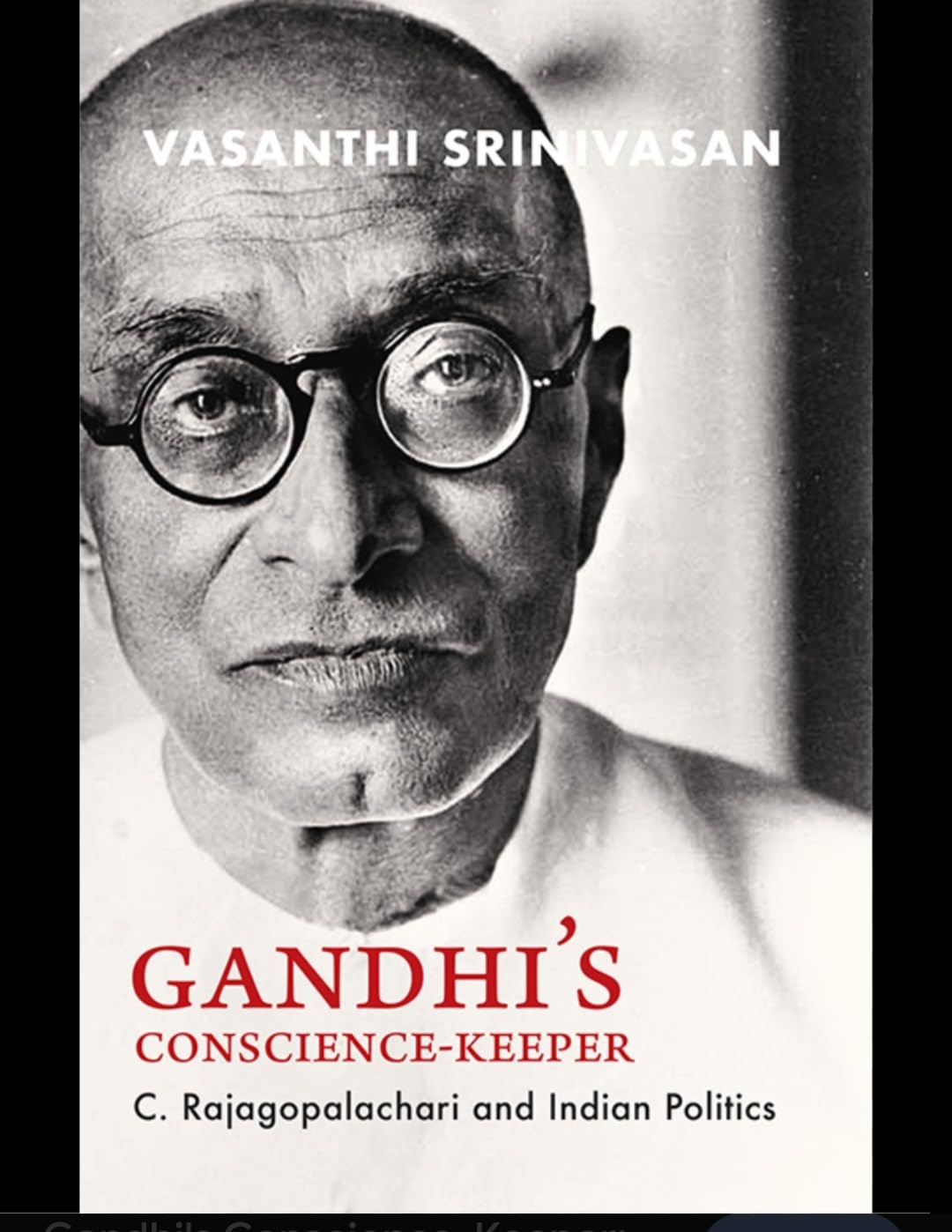 Buy Gandhi's Conscience-Keeper: C Rajagopalachari and Indian Politics — BookShops.in