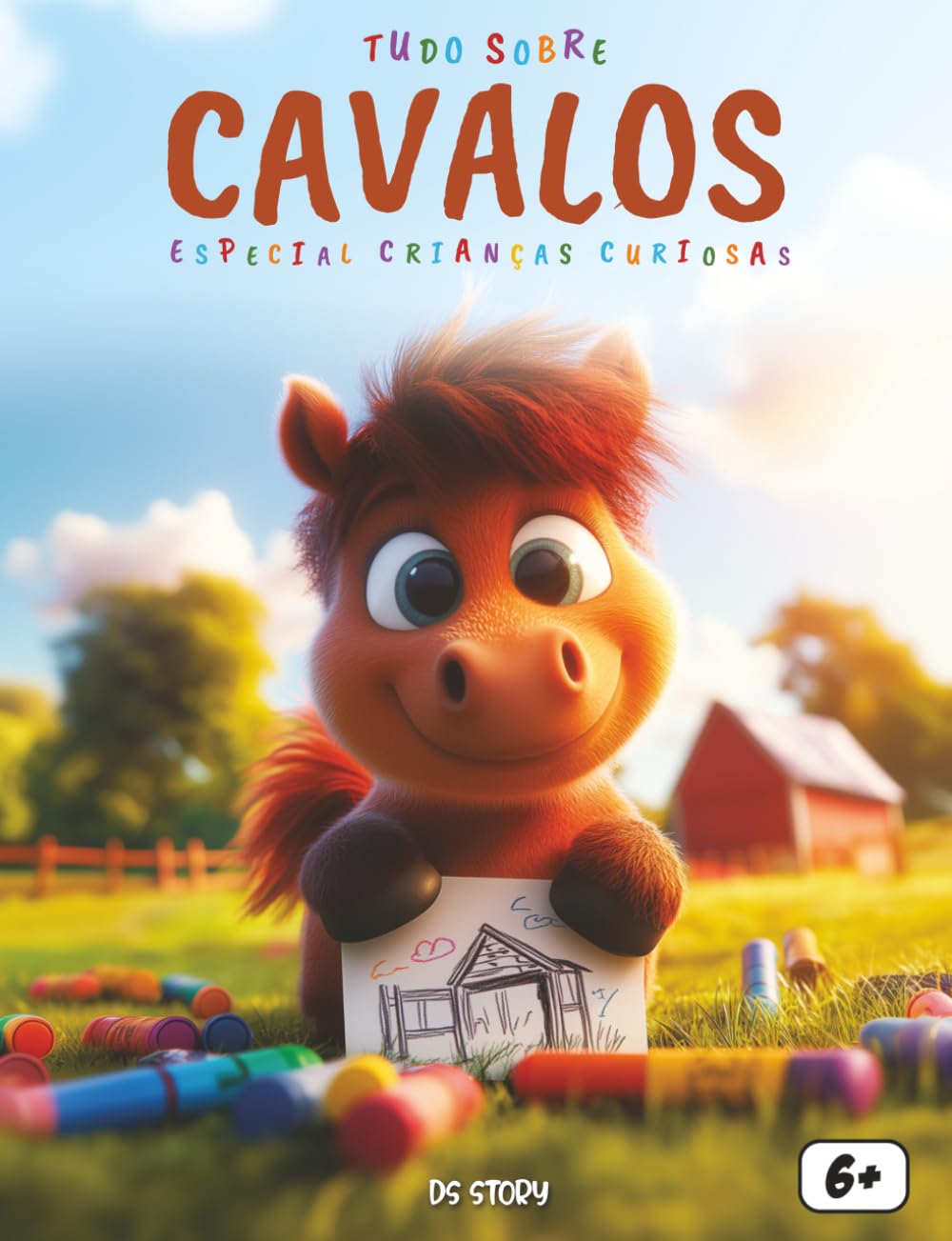 Tudo sobre os Cavalos: Um livro educativo e divertido para crianças curiosas descobrirem o mundo dos cavalos