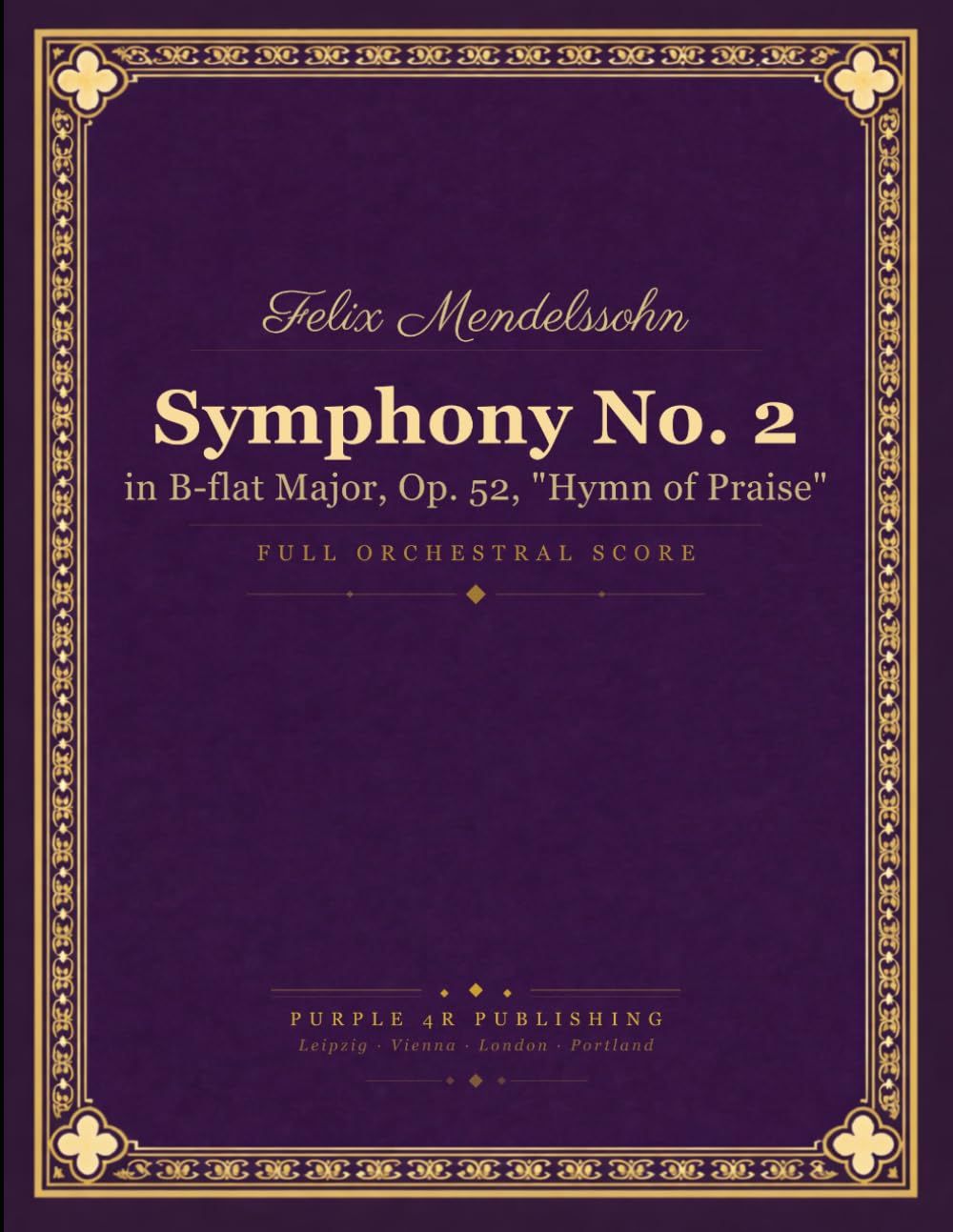 Symphony No. 2: in B-flat Major, Op. 52, "Hymn of Praise"
