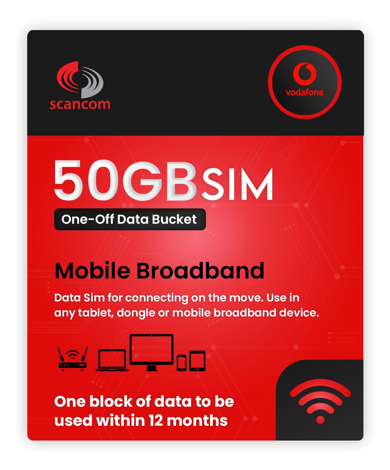 Scancom Vodafone Data Bucket with One-off Data Allowance to be used anytime within 12 Months from Activation (50GB)