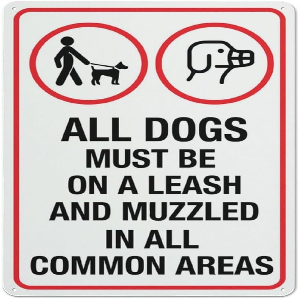All Dogs Must Be On Leash And Muzzled In All Common Areas Sign 12X12 Inchesmetal Aluminum Signs, Weather Resistant, Weatherproof, Indoor Or Outdoor