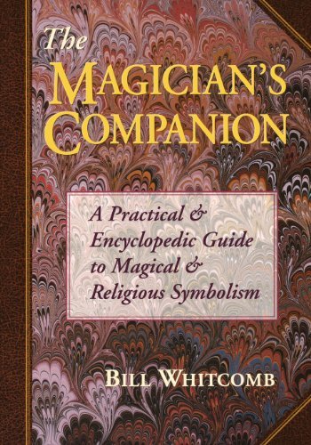 The Magician's Companion: A Practical and Encyclopedic Guide to Magical and Religious Symbolism (Llewellyn's Sourcebook) by Bill Whitcomb (2002-09-08)      Paperback – September 8, 2002