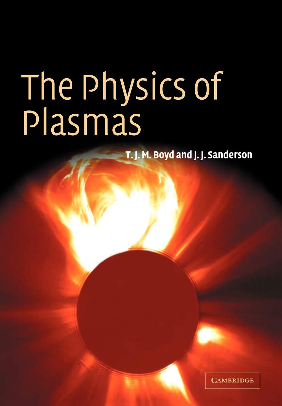 The Physics of Plasmas by Boyd, M.  New 9780521459129 Fast Free Shipping<-