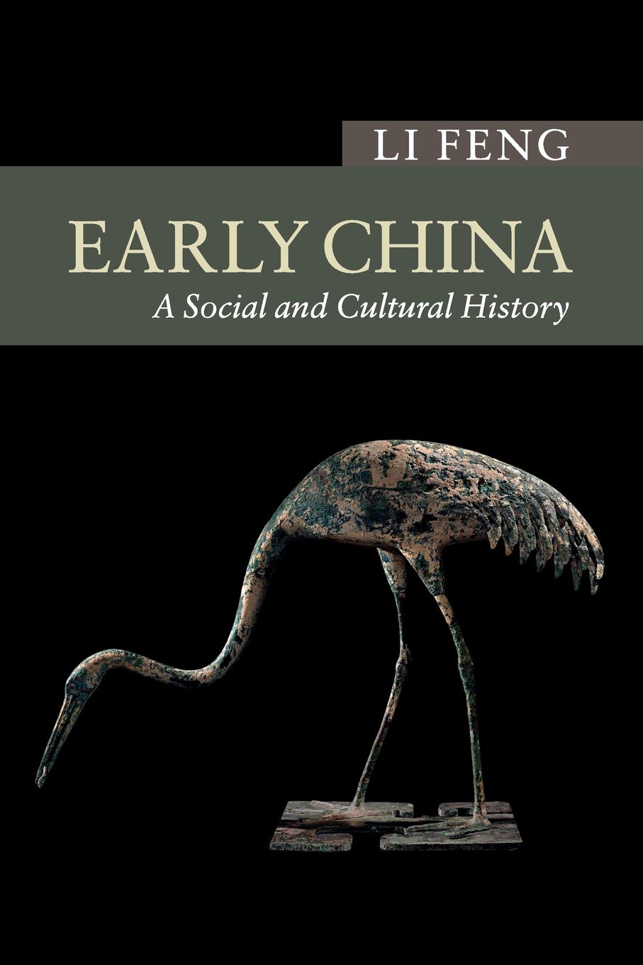 Early China: A Social and Cultural History (New Approaches to Asian History) Paperback – 9 December 2013