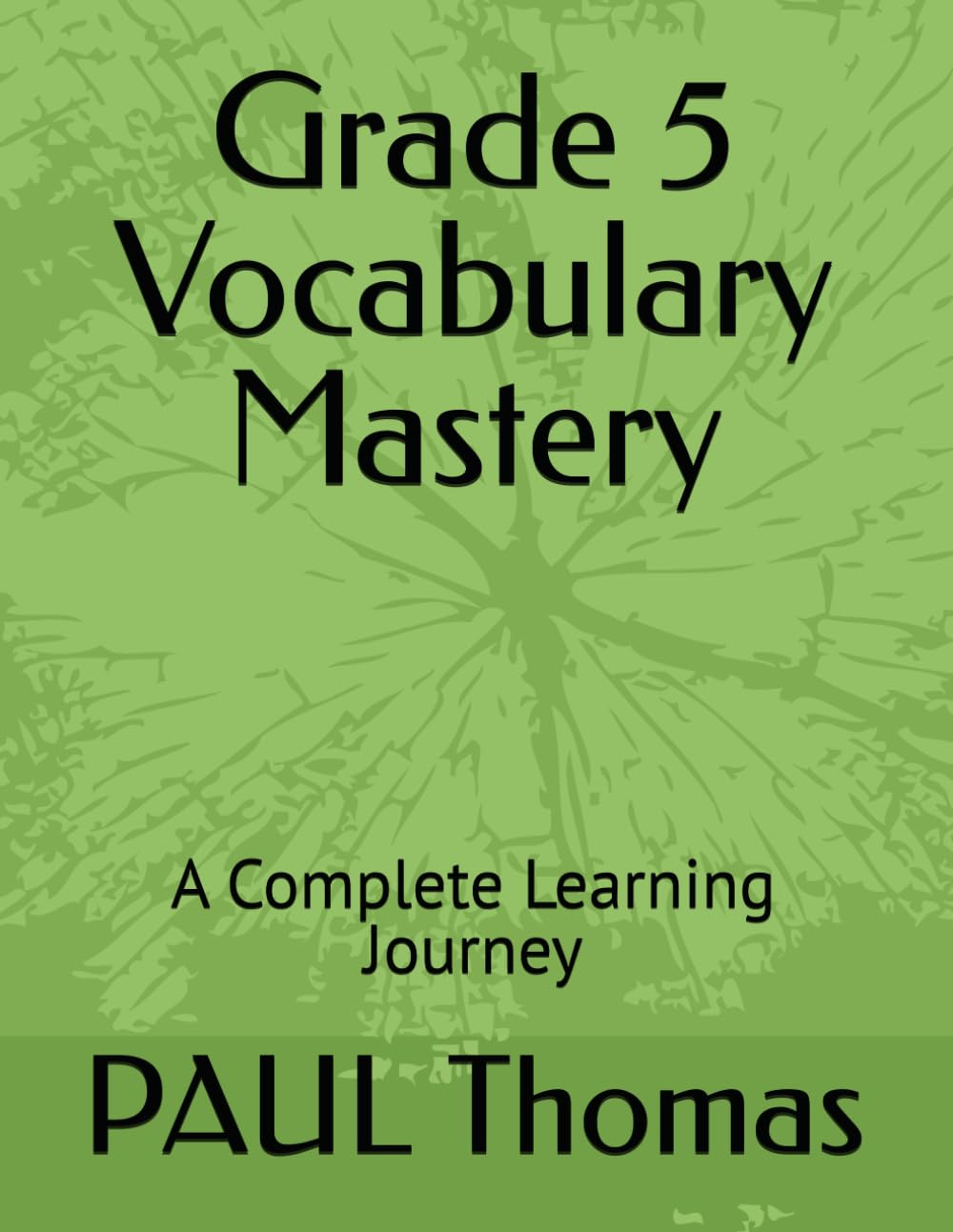 Grade 5 Vocabulary Mastery: A Complete Learning Journey