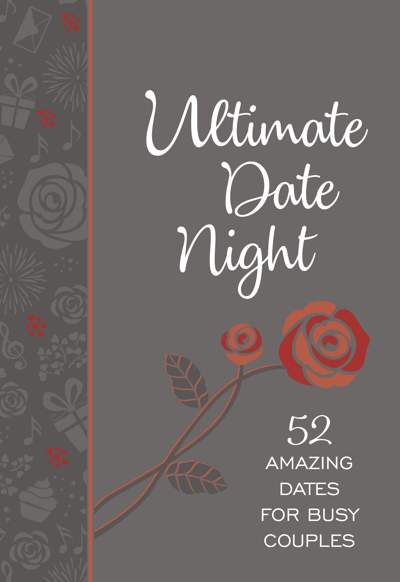 Ultimate Date Night: 52 Amazing Dates for Busy Couples (Faux Leather) – Perfect Gift for Newlyweds, Anniversaries, Holidays, and More
