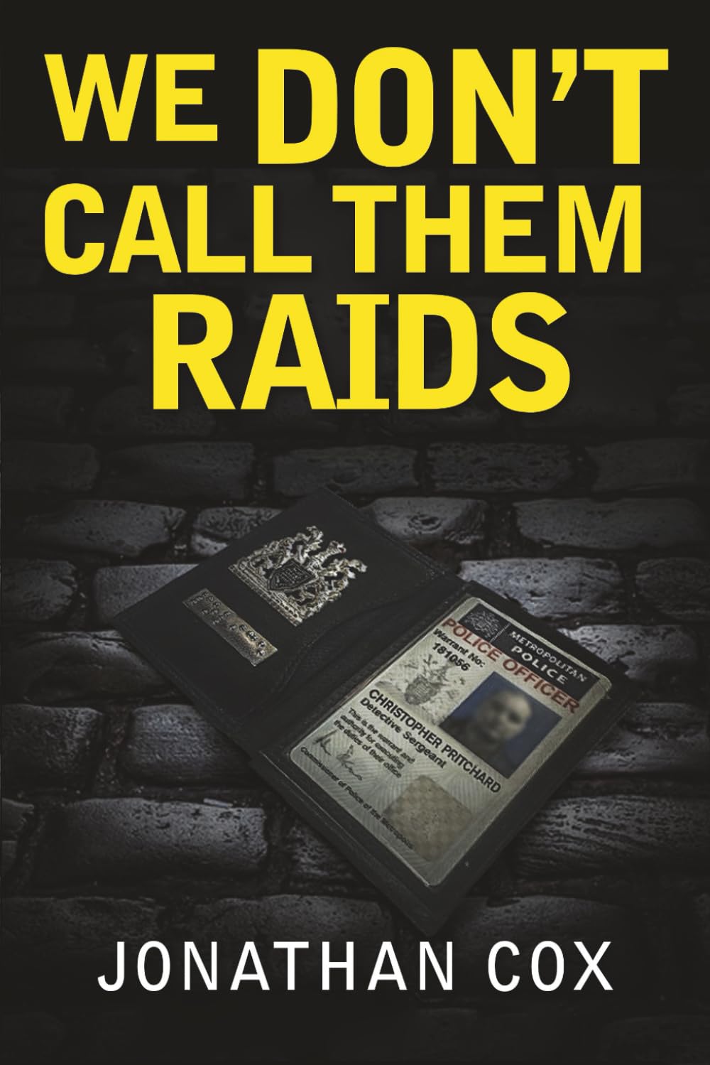 We Don't Call Them Raids (Book 5) (The Nostrils Series)