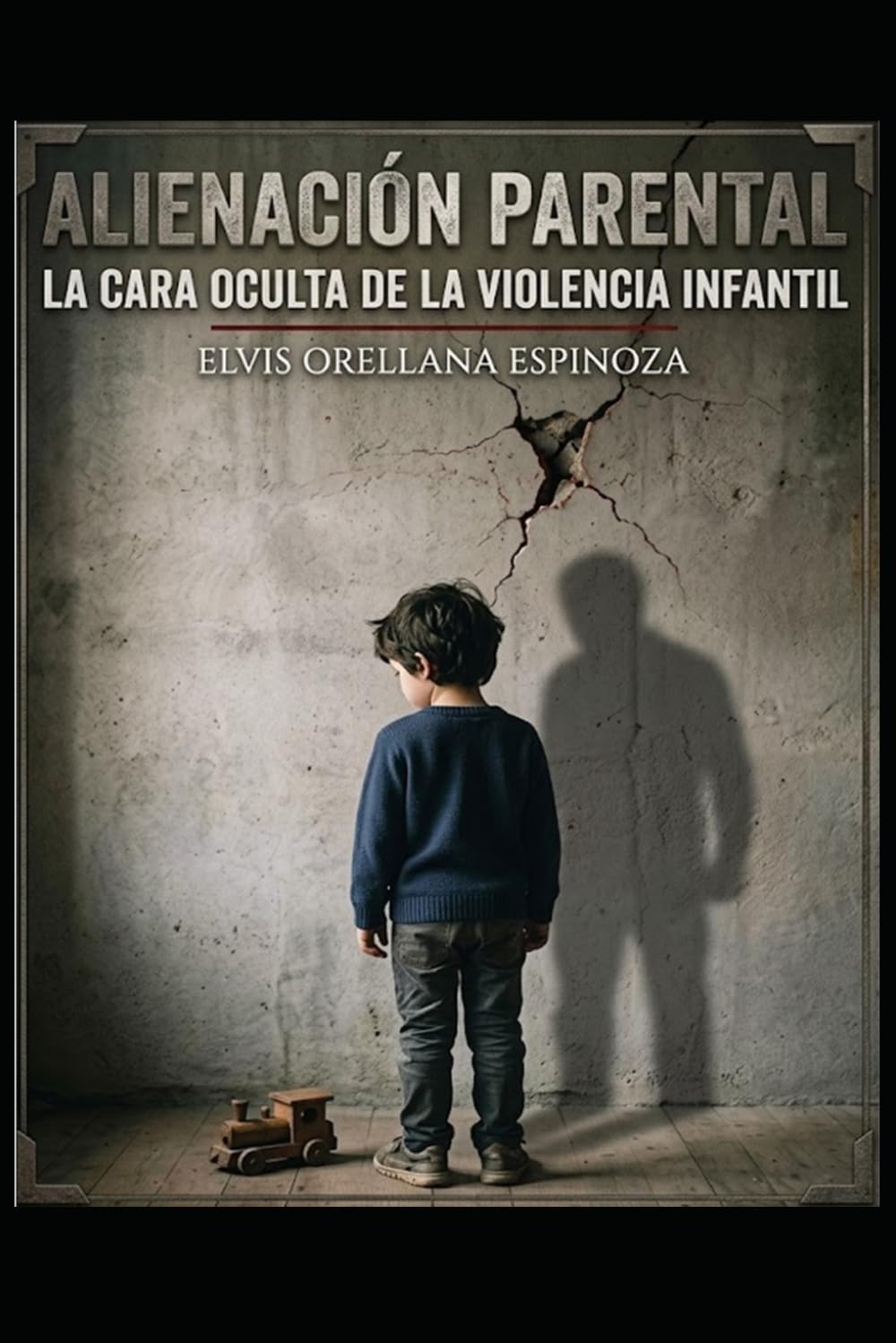 Alienación Parental: La cara oculta de la violencia infantil