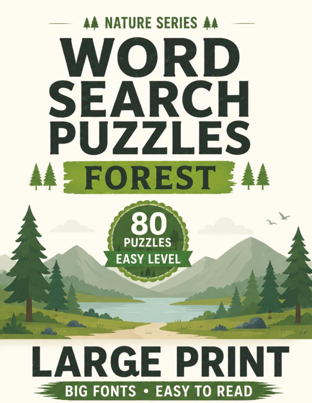 Amazing Forest Word Search Large Print: 80 Easy Forest-Themed Puzzles with Big Fonts for Adults and Seniors