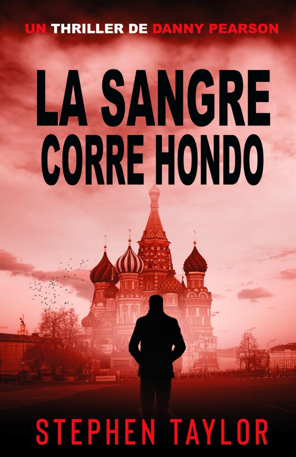 La Sangre Corre Hondo (La serie de thrillers de Danny Pearson)