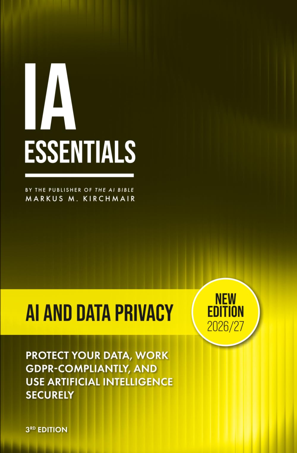 AI and Data Privacy – Working with ChatGPT, Copilot & Co. in Compliance with GDPR: Stop AI from leaking sensitive data: GDPR-safe prompting, on-device ... series on Artificial Intelligence Literacy)