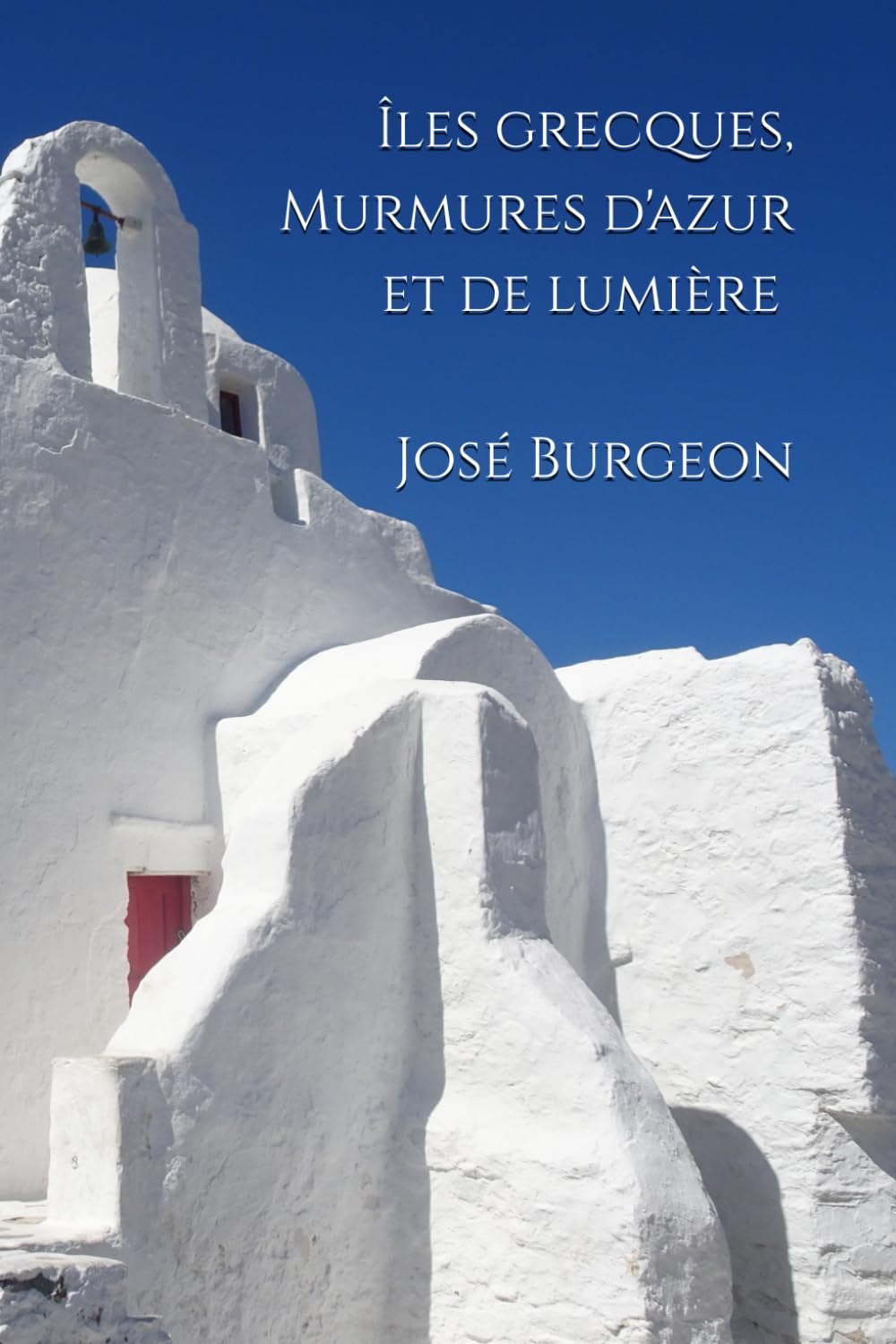 Îles Grecques, murmures d’azur et de lumière