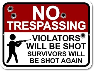 Honey Dew Gifts No Trespassing Sign, No Trespassing Violators Will be Shot 9 inch by 12 inch Metal Private Property Signs,...