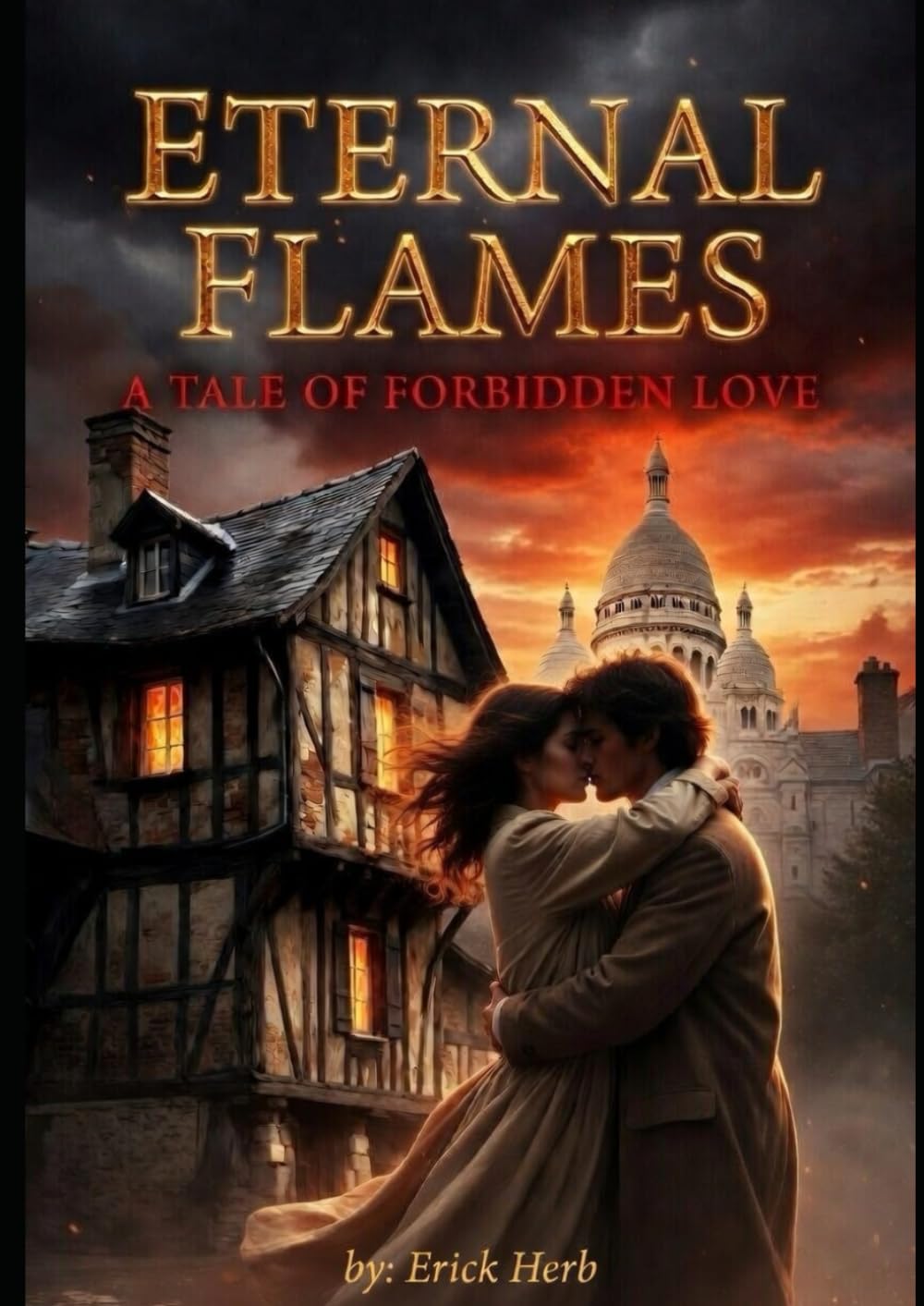 Eternal Flames: A Tale of Forbidden Love