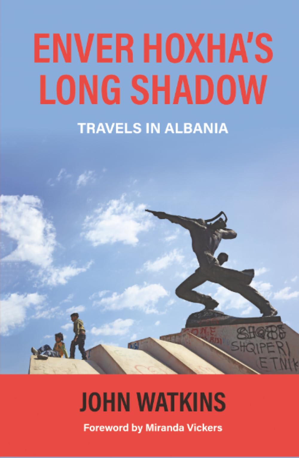 Enver Hoxha's Long Shadow: Travels in Albania