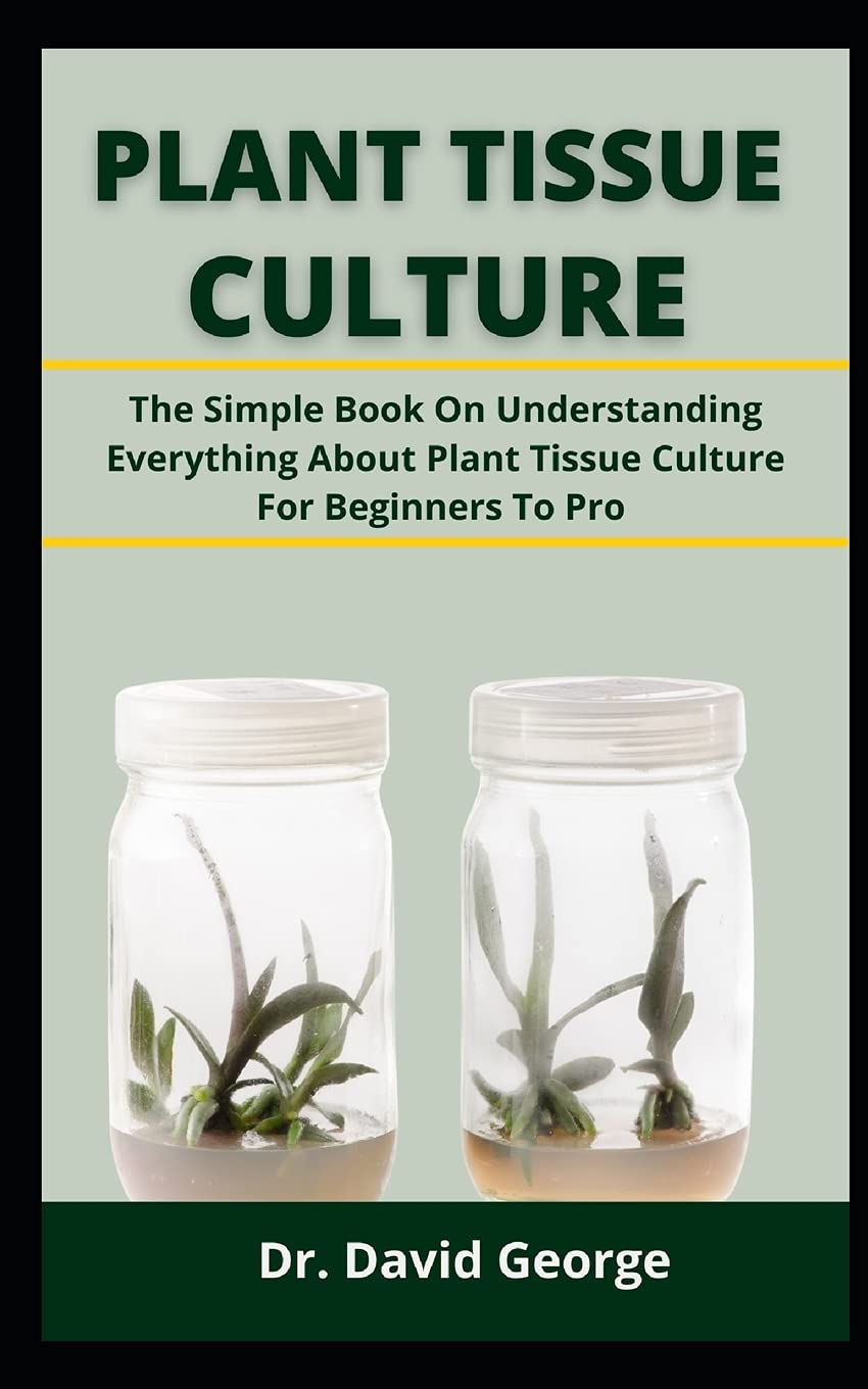 Buy TISSUE CULTURE The Simple Book On Understand Everything About