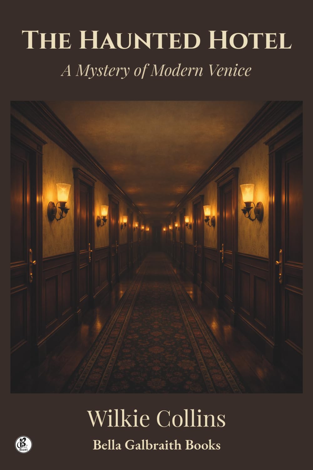 The Haunted Hotel: A Mystery of Modern Venice