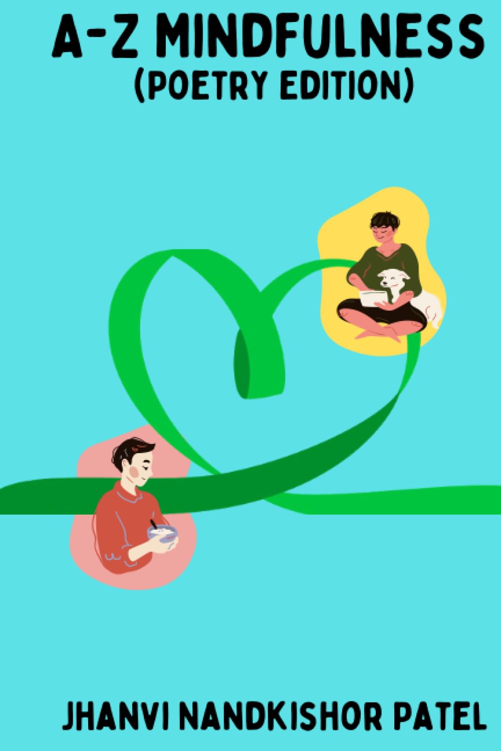 A-Z Mindfulness (Poetry Edition)
