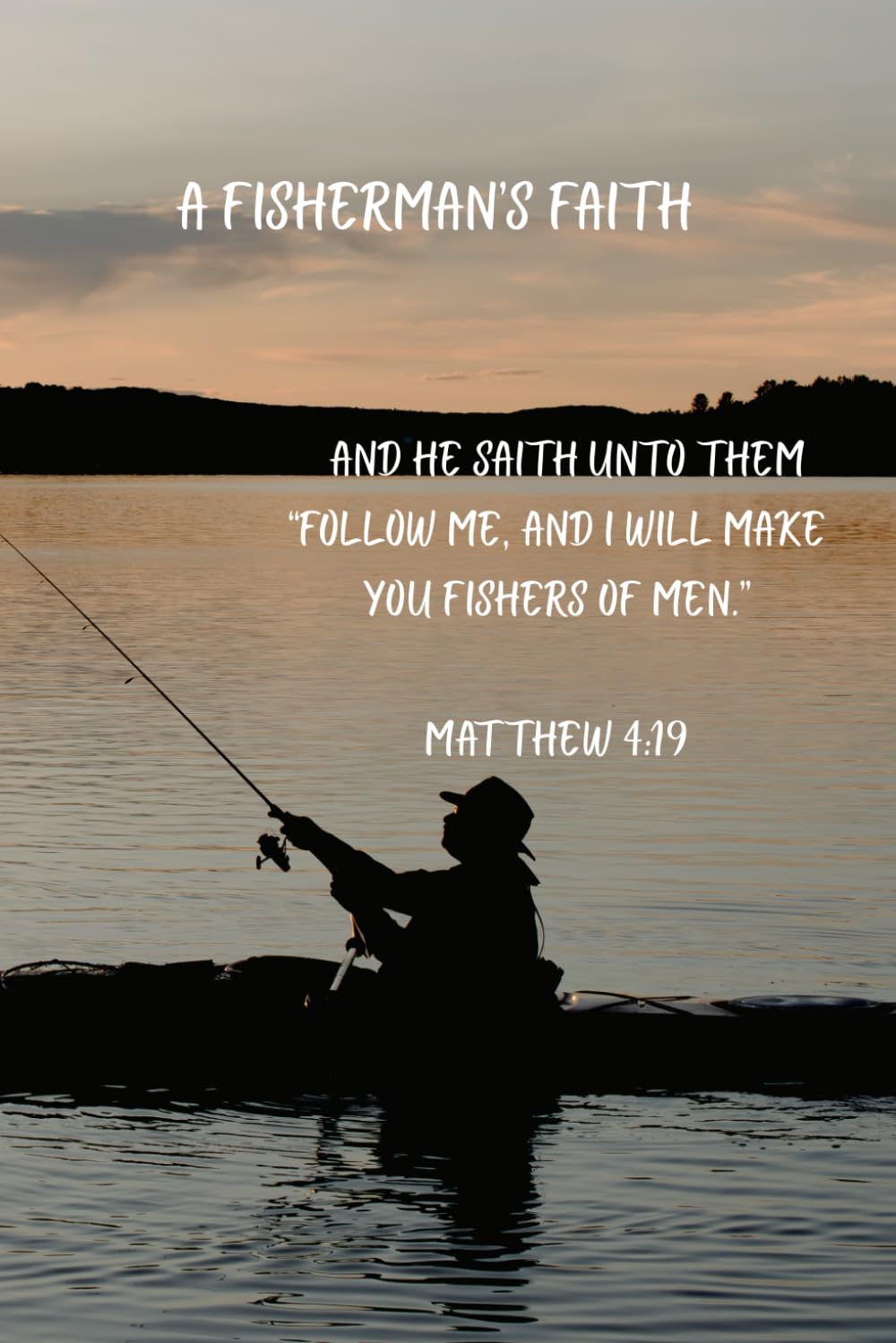 A Fisherman's Faith: A Disciple's Calling